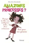 Amazones ou princesses ? pourquoi les...