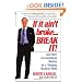 If it Ain't Broke...Break It!: And Other Unconventional Wisdom for a Changing Business World