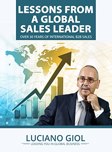 Lessons from a global sales leader over 30 year of international B2B sales