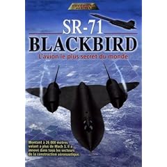 Le sr-71 blackbird - l'avion le plus secret du monde [Edizione: Francia]