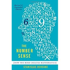 The Number Sense: How the Mind Creates Mathematics, Revised and Updated Edition
