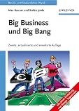 Big Business und Big Bang: Berufs- und Studienf&uuml;hrer Physik - Max Rauner, Stefan Jorda