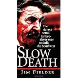 Slow Death