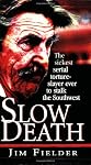 Slow Death