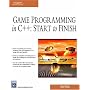 Game Programming in C++: Start to Finish (Game Development Series)