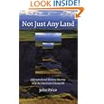 Not Just Any Land: A Personal and Literary Journey into the American Grasslands