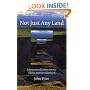 Not Just Any Land: A Personal and Literary Journey into the American Grasslands