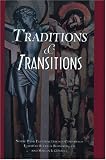 Traditions and Transitions