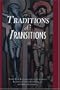 Traditions and Transitions