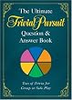 Ultimate TRIVIAL PURSUIT Question and Answer Book, The