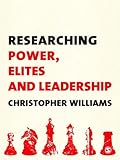 Researching power, elites and leadership
