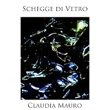 Schegge di Vetrodi Claudia Mauro
