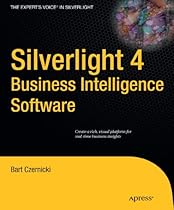 Silverlight 4 Business Intelligence Software (Expert's Voice in Silverlight)