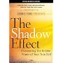 The Shadow Effect: A Journey from Your Darkest Tho&hellip 