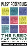 The Need for Words: Voice and the Text (0878300511) by Rodenburg, Patsy