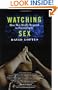 Watching Sex: How Men Really Respond to Pornography