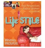 Life STYLE: Real Perspectives from Radical Women in the Bible