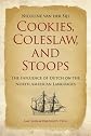 Cookies, coleslaw and stoops : the influence of Dutch on the North American languages