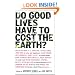 Do Good Lives Have to Cost the Earth?