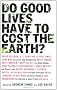 Do Good Lives Have to Cost the Earth?