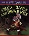 Orcs, Elves and Dwarfs (How to Draw Fantasy Art) by Jim Hansen, Steve Beaumont