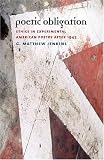 Poetic Obligation : Ethics In Experimental American  Poetry After 1945