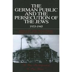 The German Public and the Persecution of Jews, 1933-1945: No One Participated, No One Knew