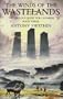 The Winds Of The Wastelands (Book Three, The Perilous Quest For Lyonesse )