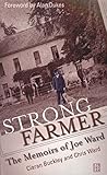 Strong farmer : the memoirs of Joe Ward