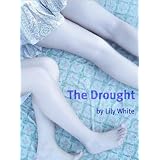 The Drought ~ Lily White