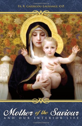 the mother of the saviour and our interior life
