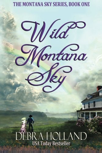 Wild Montana Sky (The Montana Sky Series)