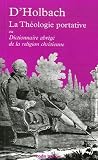 La théologie portative : Ou Dictionnaire abrégé de la religion chrétienne