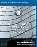 The Windows Server 2003 Security Log Revealed