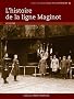 L'histoire de la ligne Maginot