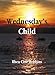 Wednesdays Child