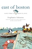 East of Boston: Notes from the Harbor Islands