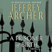 A Prisoner of Birth | [Jeffrey Archer]