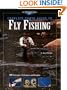 Complete Photo Guide to Fly Fishing: 300 Strategies, Techniques and Insights (The Freshwater Angler)