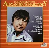 Compositions of Alexander Tchaikovsky: Concerto For Violin & Orchestra / Concerto