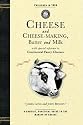 Cheese and Cheese-Making