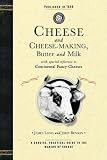Cheese and Cheese-Making James Long, John Benson