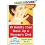 10 Habits That Mess Up a Womans Diet