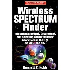 Wireless Spectrum Finder: Telecommunications, Government and Scientific Radio Frequency Allocations in the U.S., 30 Mhz-300 Ghz