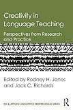Creativity in language teaching : perspectives from research and practice