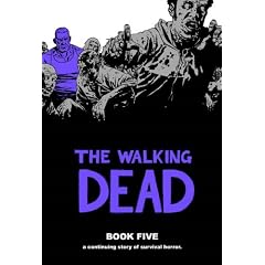 The Walking Dead Book 5