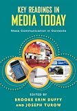 Key Readings in Media Today: Mass Communication in Contexts