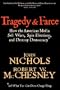 Tragedy and Farce: How the American Media Sell Wars, Spin Elections, And Destroy Democracy
