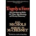 Tragedy and Farce: How the American Media Sell Wars, Spin Elections, And Destroy Democracy
