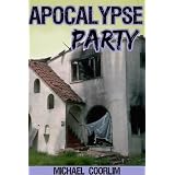 Apocalypse Party (Kindle Edition)